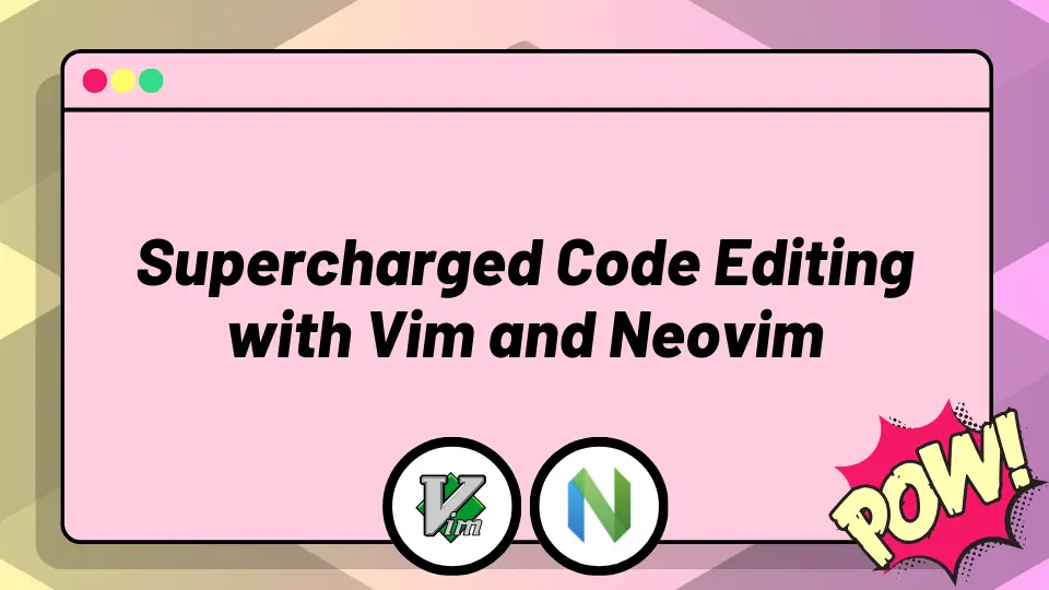 ZerotoMastery – 使用 Vim 和 Neovim 进行增强的代码编辑