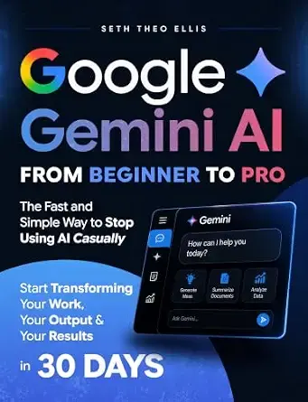 Google Gemini AI 从初学者到专业人士