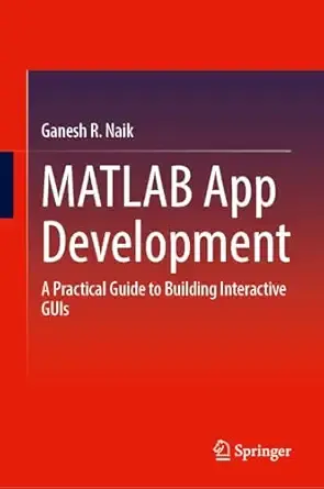 MATLAB 应用程序开发：构建交互式 GUI 的实用指南
