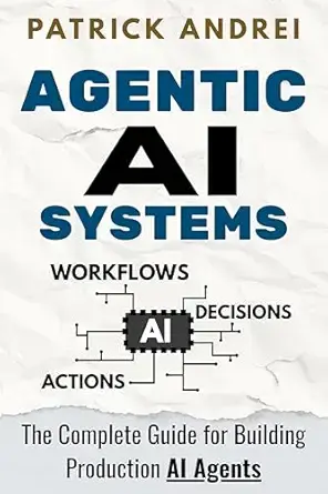 Agentic AI 系统 – 构建生产 AI 代理的完整指南
