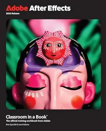 Adobe After Effects Classroom in a Book 2026 版 – 第 1 版