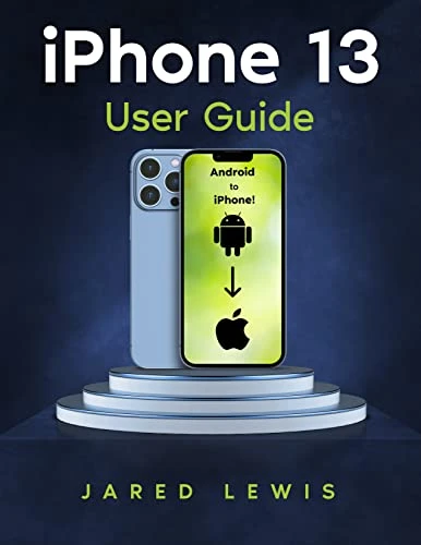 iPhone 13 用户指南：iPhone 新用户的分步指南