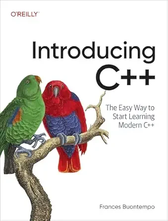 C++ 简介：开始学习现代 C++ 的简单方法 – 第 1 版