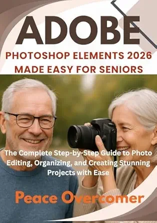 Adobe Photoshop Elements 2026 适合老年人使用