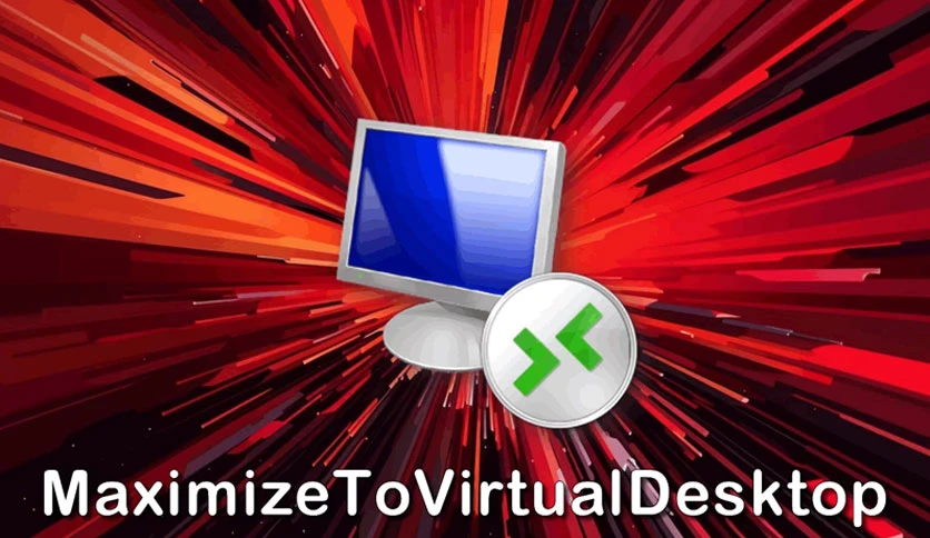 699d12c7c7b50-maximizetovirtualdesktop-FeatureImage