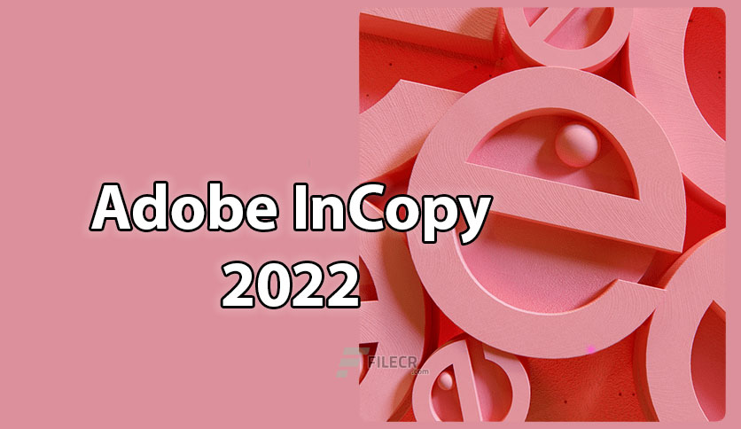 Adobe-InCopy-2022-Free-Download