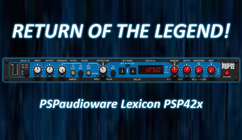 6451485036b40-pspaudioware-lexicon-psp42x-FeatureImage