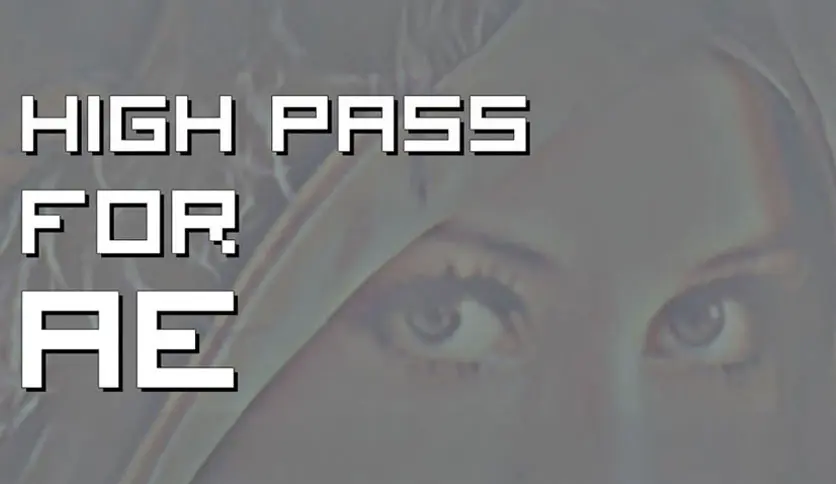 6a4362df7d844-aescripts-high-pass-for-ae-FeatureImage